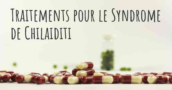 Traitements pour le Syndrome de Chilaiditi