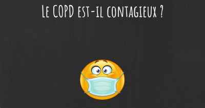 Le COPD est-il contagieux ?
