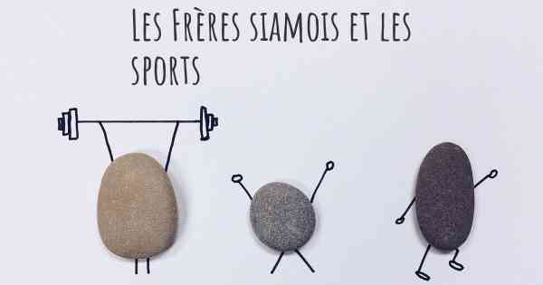 Les Frères siamois et les sports