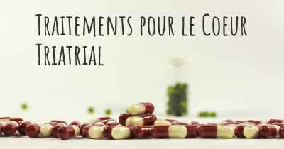 Traitements pour le Coeur Triatrial