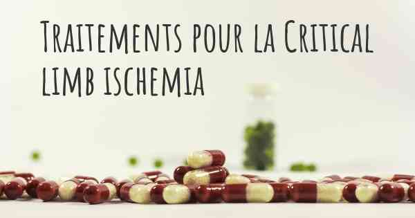 Traitements pour la Critical limb ischemia