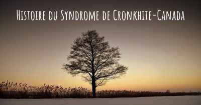 Histoire du Syndrome de Cronkhite-Canada
