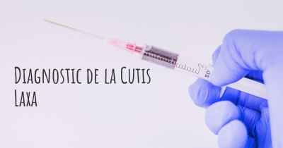 Diagnostic de la Cutis Laxa