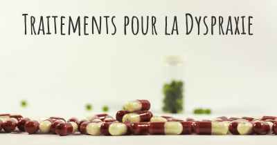 Traitements pour la Dyspraxie