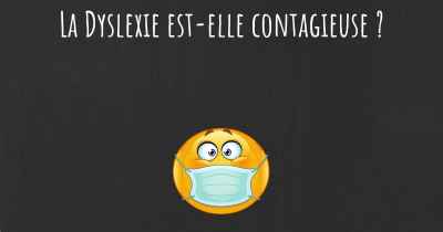 La Dyslexie est-elle contagieuse ?