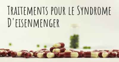 Traitements pour le Syndrome D'eisenmenger