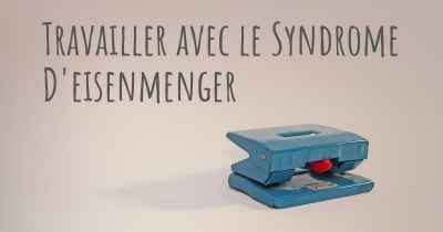 Travailler avec le Syndrome D'eisenmenger