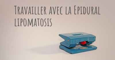 Travailler avec la Epidural lipomatosis