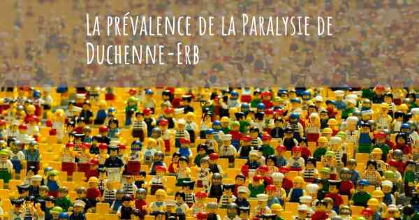 La prévalence de la Paralysie de Duchenne-Erb