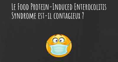 Le Food Protein-Induced Enterocolitis Syndrome est-il contagieux ?