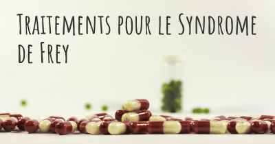 Traitements pour le Syndrome de Frey