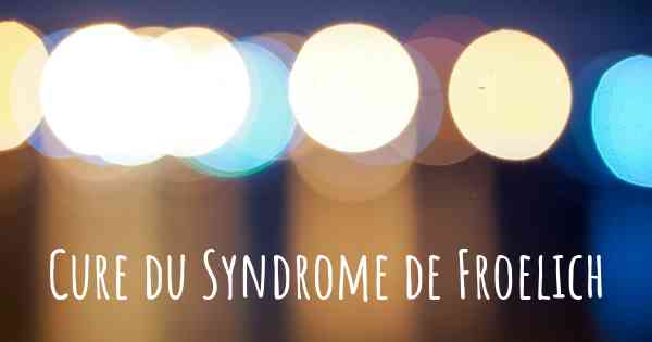 Cure du Syndrome de Froelich