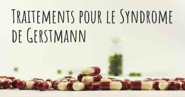 Traitements pour le Syndrome de Gerstmann