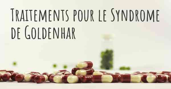 Traitements pour le Syndrome de Goldenhar