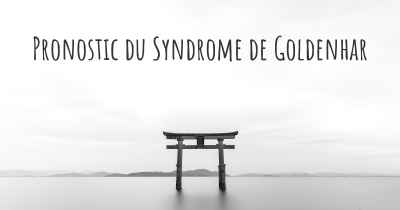 Pronostic du Syndrome de Goldenhar