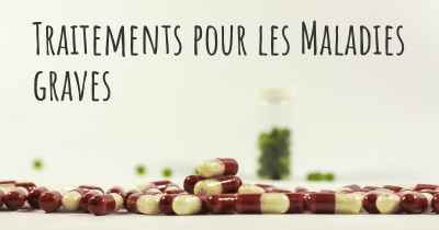 Traitements pour les Maladies graves