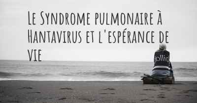 Le Syndrome pulmonaire à Hantavirus et l'espérance de vie