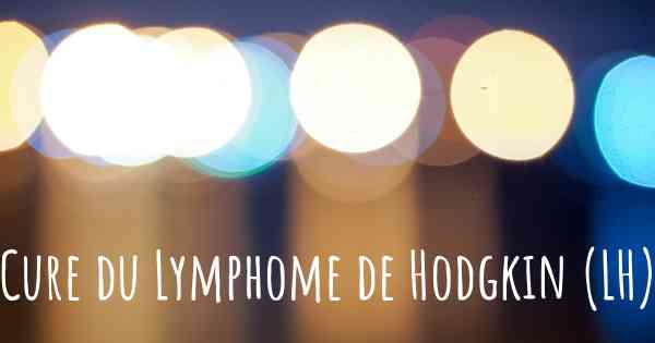 Cure du Lymphome de Hodgkin (LH)