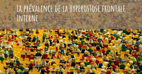 La prévalence de la Hyperostose frontale interne