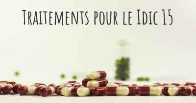 Traitements pour le Idic 15