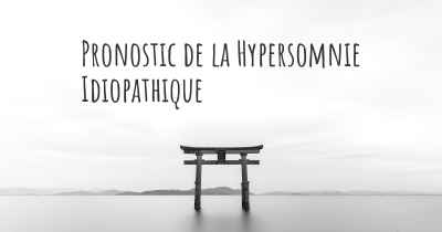 Pronostic de la Hypersomnie Idiopathique