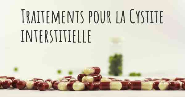 Traitements pour la Cystite interstitielle