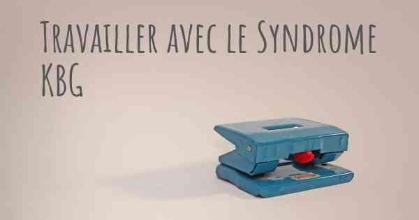 Travailler avec le Syndrome KBG