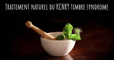 Traitement naturel du KCNK9 timbre syndrome