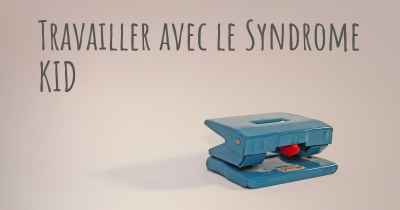 Travailler avec le Syndrome KID