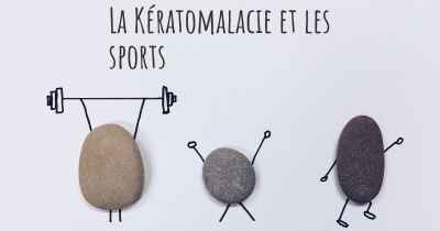 La Kératomalacie et les sports