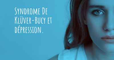 Syndrome De Klüver-Bucy et dépression. 