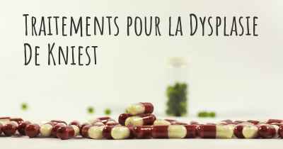 Traitements pour la Dysplasie De Kniest