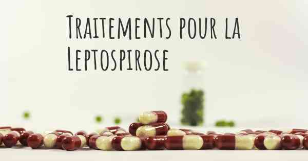 Traitements pour la Leptospirose