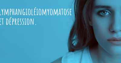 Lymphangioléiomyomatose et dépression. 