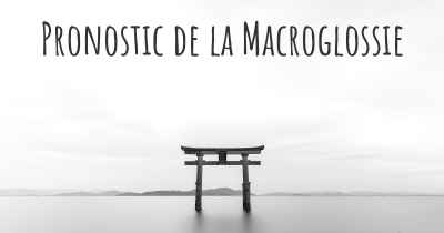 Pronostic de la Macroglossie