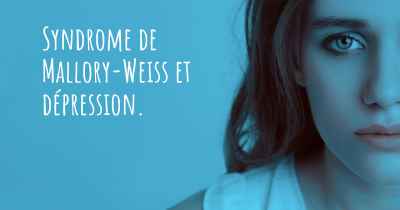 Syndrome de Mallory-Weiss et dépression. 