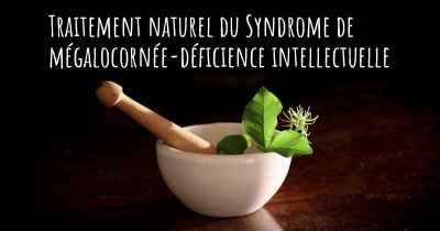 Traitement naturel du Syndrome de mégalocornée-déficience intellectuelle