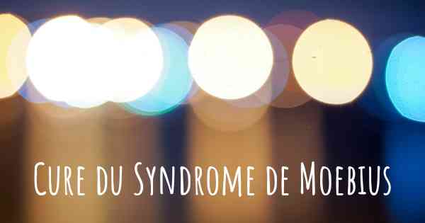 Cure du Syndrome de Moebius
