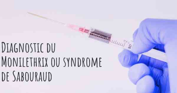 Diagnostic du Monilethrix ou syndrome de Sabouraud