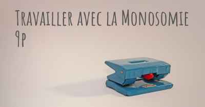 Travailler avec la Monosomie 9p