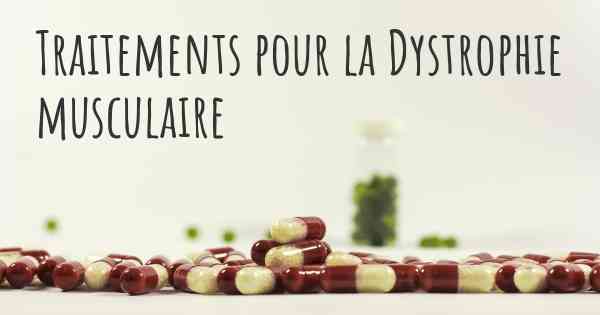 Traitements pour la Dystrophie musculaire