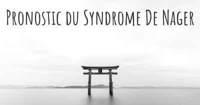 Pronostic du Syndrome De Nager