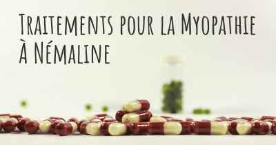 Traitements pour la Myopathie À Némaline