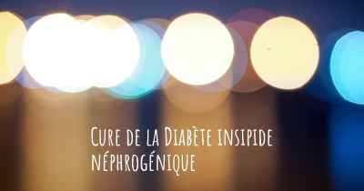 Cure de la Diabète insipide néphrogénique