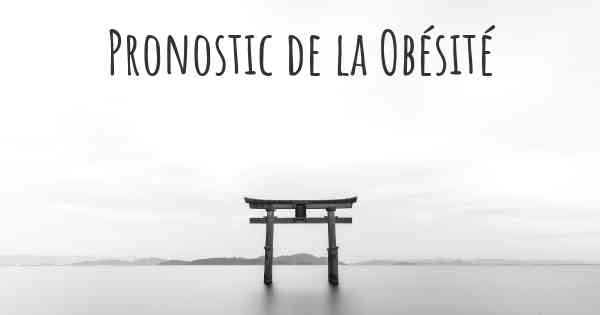 Pronostic de la Obésité