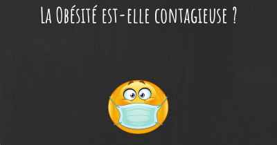 La Obésité est-elle contagieuse ?