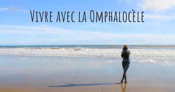 Vivre avec la Omphalocèle