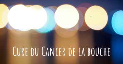 Cure du Cancer de la bouche