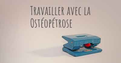 Travailler avec la Ostéopétrose