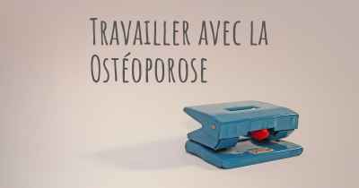 Travailler avec la Ostéoporose